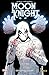 Moon Knight: Bd. 4 (2. Serie): Der ewige Kampf by 