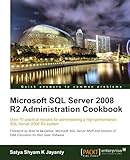 Microsoft SQL Server 2008 R2 Administration Cookbook by Satya Shyam K Jayanty (2011-05-24) by 
