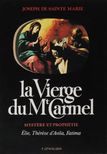 La Vierge du Mont-Carmel La Vierge du Mont-Carmel
