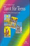 Tarot für Teens und Twens. Das Orakelbuch für junge Leute by