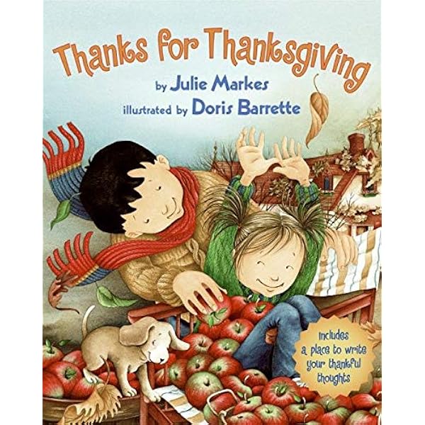 Thanks For Thanksgiving : Markes, Julie, Barrette, Doris: Amazon.co.uk:  Books