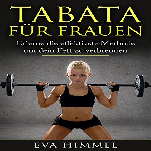 Tabata-fr-Frauen-Erlerne-die-effektivste-Methode-um-dein-Fett-zu-verbrennen