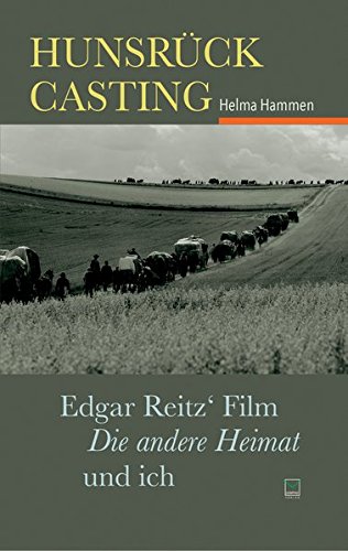 Download Hunsrück Casting: Edgar Reitz' Film 'Die andere Heimat' und ich Download Hunsrück Casting: Edgar Reitz' Film 'Die andere Heimat' und ich
