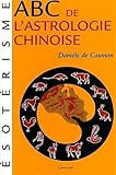 ABC de l'astrologie chinoise