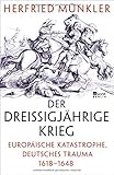 Image de Der Dreißigjährige Krieg: Europäische Katastrophe, deutsches Trauma 1618–1648