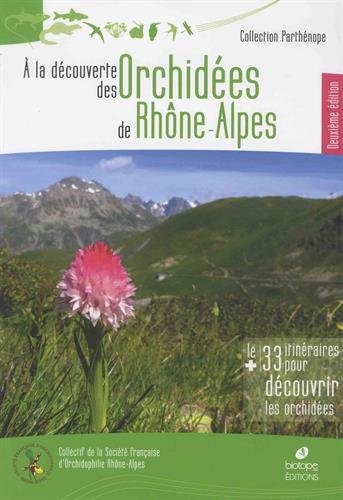 Télécharger A la découverte des orchidées de Rhône-Alpes livre En ligne