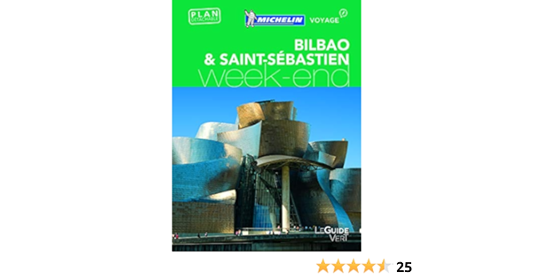 Amazon Fr Guide Vert Week End Bilbao San Sebastian Michelin Michelin Livres