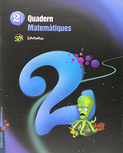 Quadern 2 matematiques 2º primaria (superpixépolis)