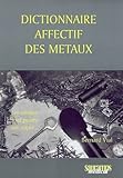 Dictionnaire affectif des métaux