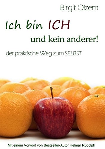 Download Ich bin ICH und kein anderer!: Der Weg zu mir selbst Download Ich bin ICH und kein anderer!: Der Weg zu mir selbst