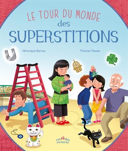 couverture de : Le tour du monde des superstitions