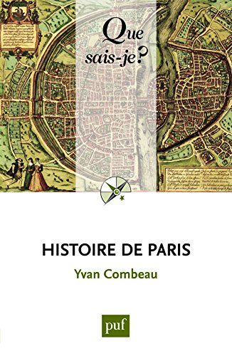 Histoire de Paris Histoire de Paris