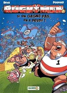 jaquette livre Les Rugbymen T2: Si on gagne pas, on a perdu !