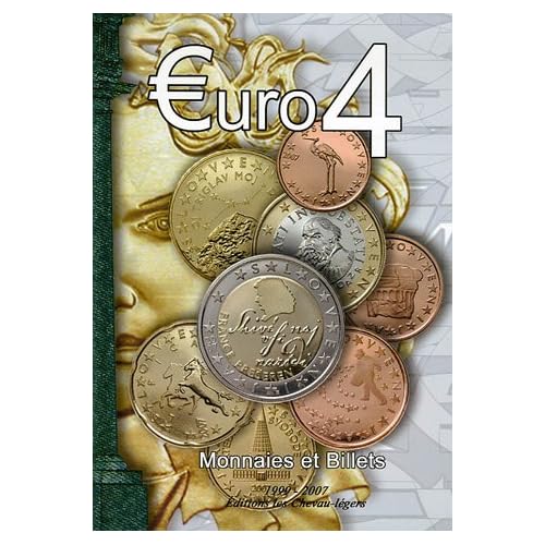 Euro 4 : Monnaies et billets 1999-2007 Euro 4 : Monnaies et billets 1999-2007