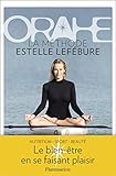 Orahe : La méthode Estelle Lefébure