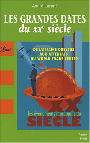 couverture de : Les grandes dates du XXe si&egrave;cle