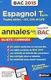 Image de Annales ABC du BAC 2015 Espagnol Term Toutes séries