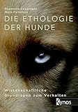 Buch-Cover Die Ethologie der Hunde: Wissenschaftliche Grundlagen zum Verhalten