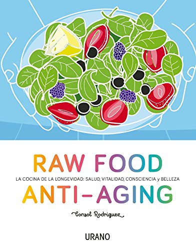 Download Raw Food Anti-aging (Nutrición y dietética) Download Raw Food Anti-aging (Nutrición y dietética)
