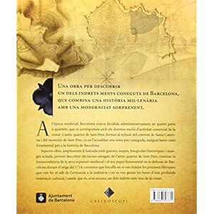 El Quarter De Sant Pere. Història D'una Barri Amagat De Ciutat Vella (Calidoscopi)