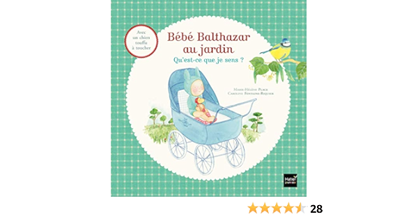 Bebe Balthazar Au Jardin Qu Est Ce Que Je Sens Pedagogie Montessori Amazon Co Uk Place Marie Helene Fontaine Riquier Caroline Books