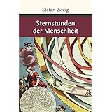 Sternstunden der Menschheit (Große Klassiker zum kleinen Preis, Band 183)