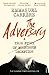 The Adversary: A True Story of Monstrous Deception by Emmanuel Carrère