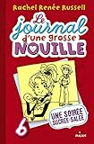 Le journal d'une grosse nouille, Tome 06: Une soirée sucrée, salée