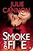 Smoke and Fire by Julie Cannon