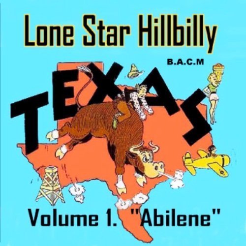 Preisvergleich Produktbild Lone Star Hillbilly Vol. 1: Abilene by Various (2015-01-01)