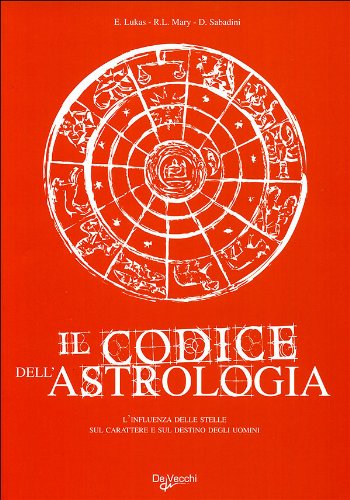 Il codice dell'astrologia Il codice dell'astrologia