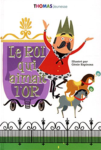 couverture de : [Le ]roi qui aimait l'or