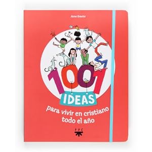 1001 ideas para vivir en cristiano todo el año