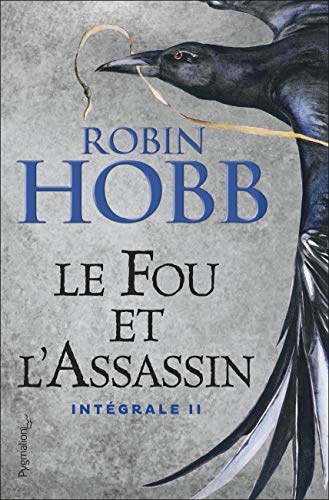 Télécharger Le Fou et l'Assassin - L'Intégrale 2 (Tomes 3 et 4): Intégrale II (Fantasy et imaginaire) PDF Ebook En Ligne