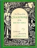 The Story of the Champions of the Round Table by Howard Pyle