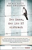 Der Mann, der ins KZ einbrach by 