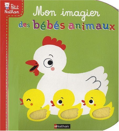 MON IMAGIER DES BEBES ANIMAUX