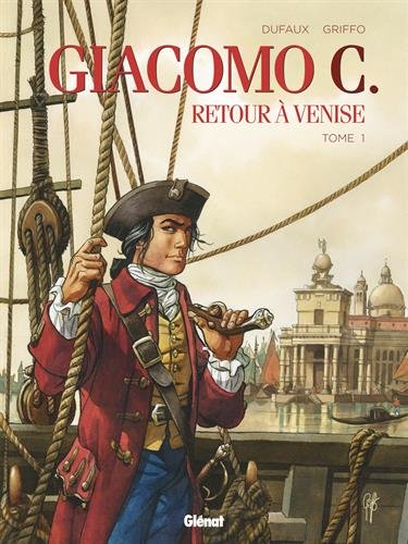 Giacomo C - Retour à Venise, Tome 1 francais