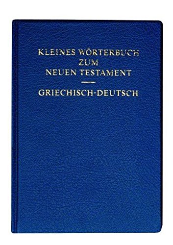 Download Kleines Wörterbuch zum Neuen Testament: Griechisch-Deutsch