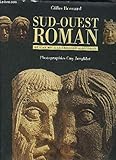 Sud-Ouest roman. De l'an Mil à la croisade albigeoise