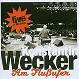 Am Flussufer-Live - Konstantin Wecker