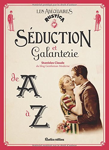 Download Séduction & Galanterie de A à Z Download Séduction & Galanterie de A à Z
