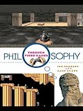 Image de Philosophy Through Video Games