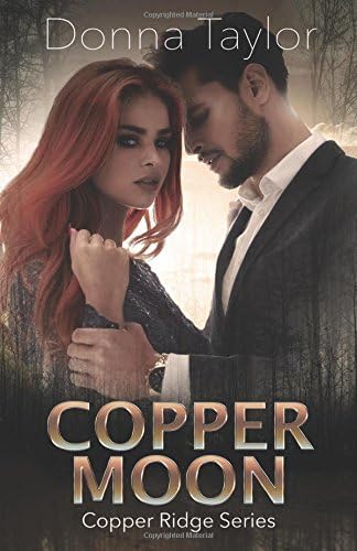 Copper Moon: Copper Ridge Series