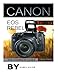 Produktbild Canon EOS Rebel T6i/T6s: The Complete Guide (750D/760D)