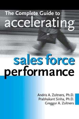 The Complete Guide to Accelerating Sales Force Performance livre