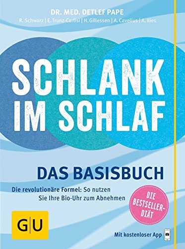 Download Schlank im Schlaf: Das Basisbuch (GU Einzeltitel Gesunde Ernährung) Download Schlank im Schlaf: Das Basisbuch (GU Einzeltitel Gesunde Ernährung)