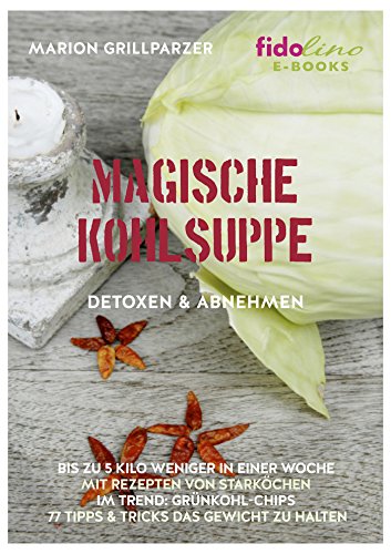 Download Magische Kohlsuppe: Detoxen und Abnehmen Download Magische Kohlsuppe: Detoxen und Abnehmen