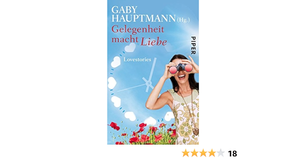 Amazon It Gelegenheit Macht Liebe Lovestories Hauptmann Gaby Libri In Altre Lingue