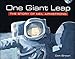 One Giant Leap: The Story of Neil Armstrong by Don Brown